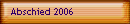 Abschied 2006