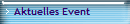 Aktuelles Event