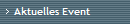Aktuelles Event