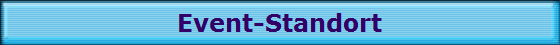 Event-Standort