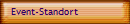 Event-Standort