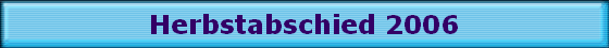 Herbstabschied 2006