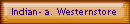 Indian- a. Westernstore